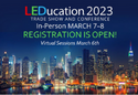 Registration Opens for 2023 LEDucation Trade Show and Conference