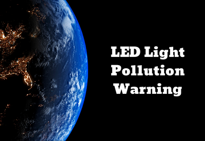 LED Light Pollution Warning 400x275