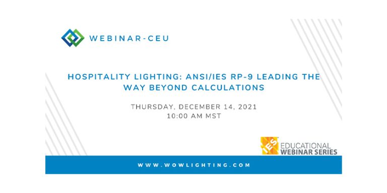 IES Webinar: Hospitality Lighting: Leading the Way Beyond Calculations